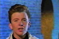 Rickrolled