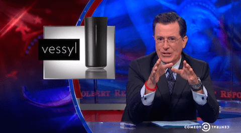 Colbert Report on Vessyl