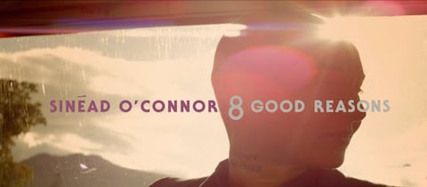 Sinead O'Connor - 8 Good Reasons