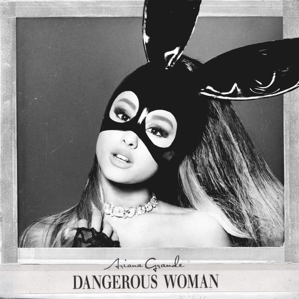 ariana grande dangerous woman