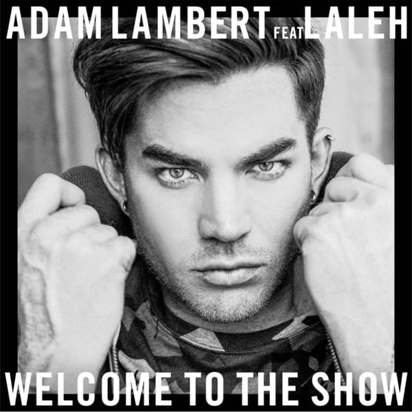 Adam Lambert welcome to the show