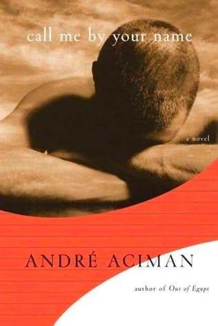 Andre Aciman Call Me By Your Name