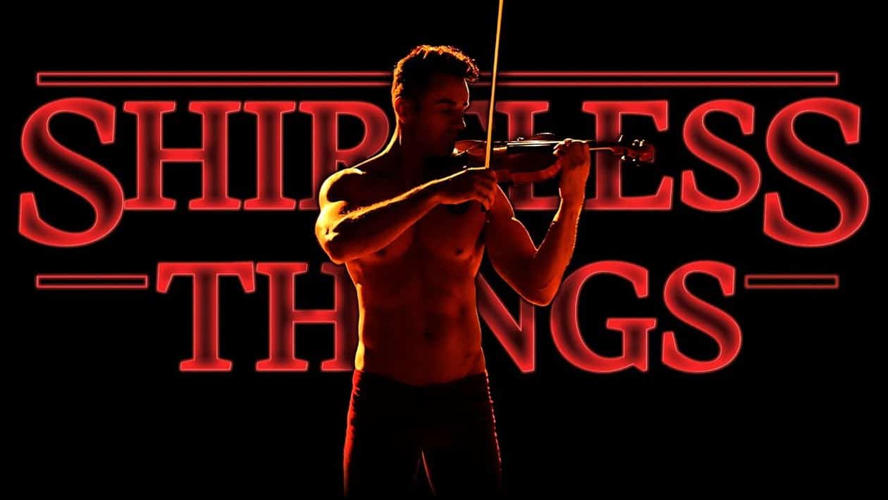 shirtless violinist stranger things