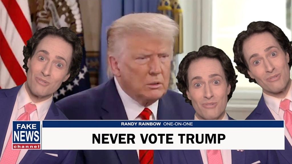 Randy Rainbow Never Vote Trump